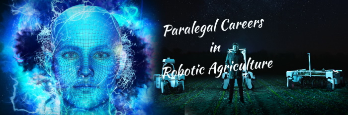Paralegal Creers in Robotic and AI Agricultural industry
