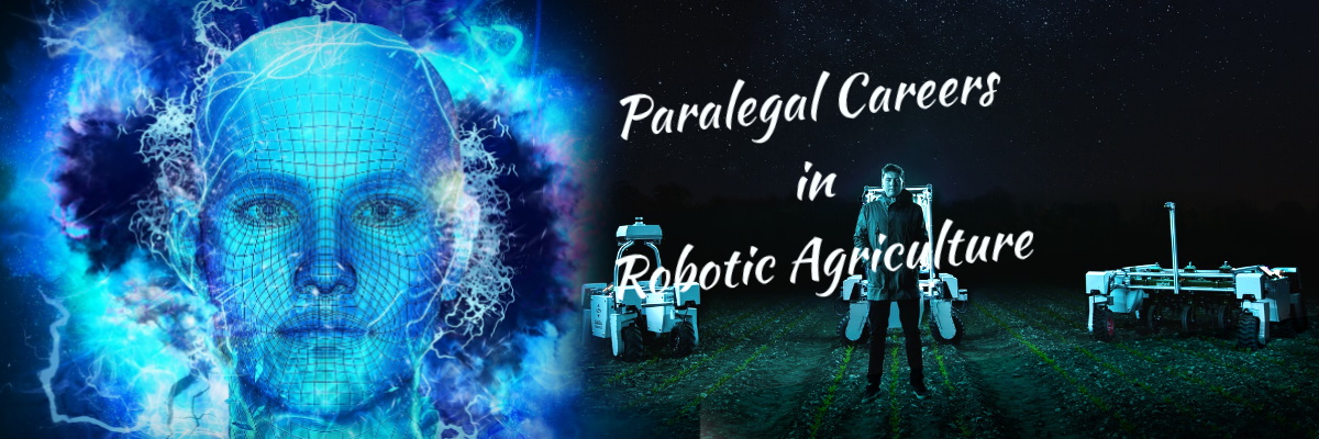 Paralegal Careers in AI Agriculture and Robotic Farming from  www.legalfieldcareers.com